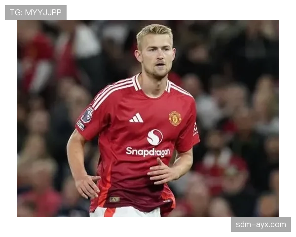 德里赫特关键发挥助球队状态回升，强势冲击积分榜前列